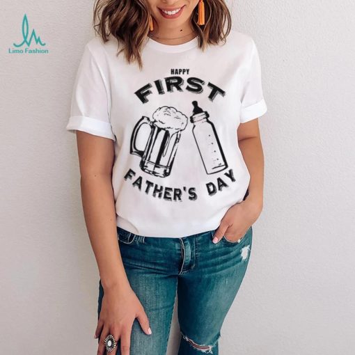 Dad’s first father’s day beer and bottle shirt