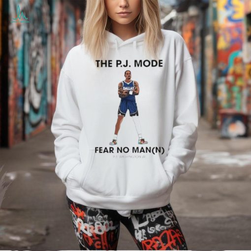 Dallas Mavericks the P.J. Washington Jr. mode fear no mann shirt