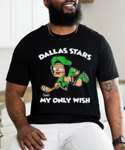 Dallas Stars my only wish hockey shirt