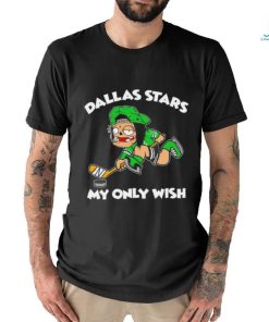 Dallas Stars my only wish hockey shirt