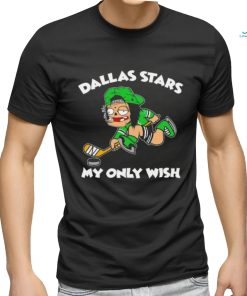 Dallas Stars my only wish hockey shirt