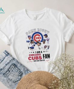 Damn Right I Am A Chicago Cubs Fan Now And Forever 2024 Shirt