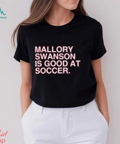 Dansby Swanson wearing mallory swanson is good at soccer shirt