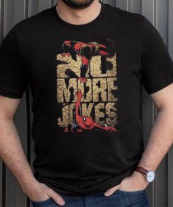 Deadpool Spider Man Marvel Studio No More Jokes Shirt