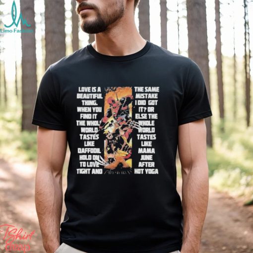 Deadpool Wolverine Marvel Studio Love Is A Beautiful Thing T Shirt