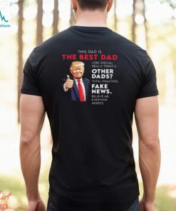 Donald Trump Quote for Conservative Dad Father T Shirt