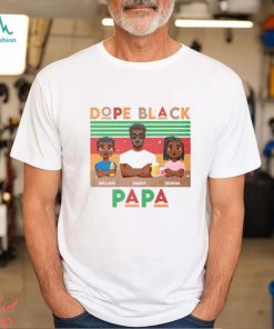 Dope Black Papa Uncle Dad Tribe Retro Shirt