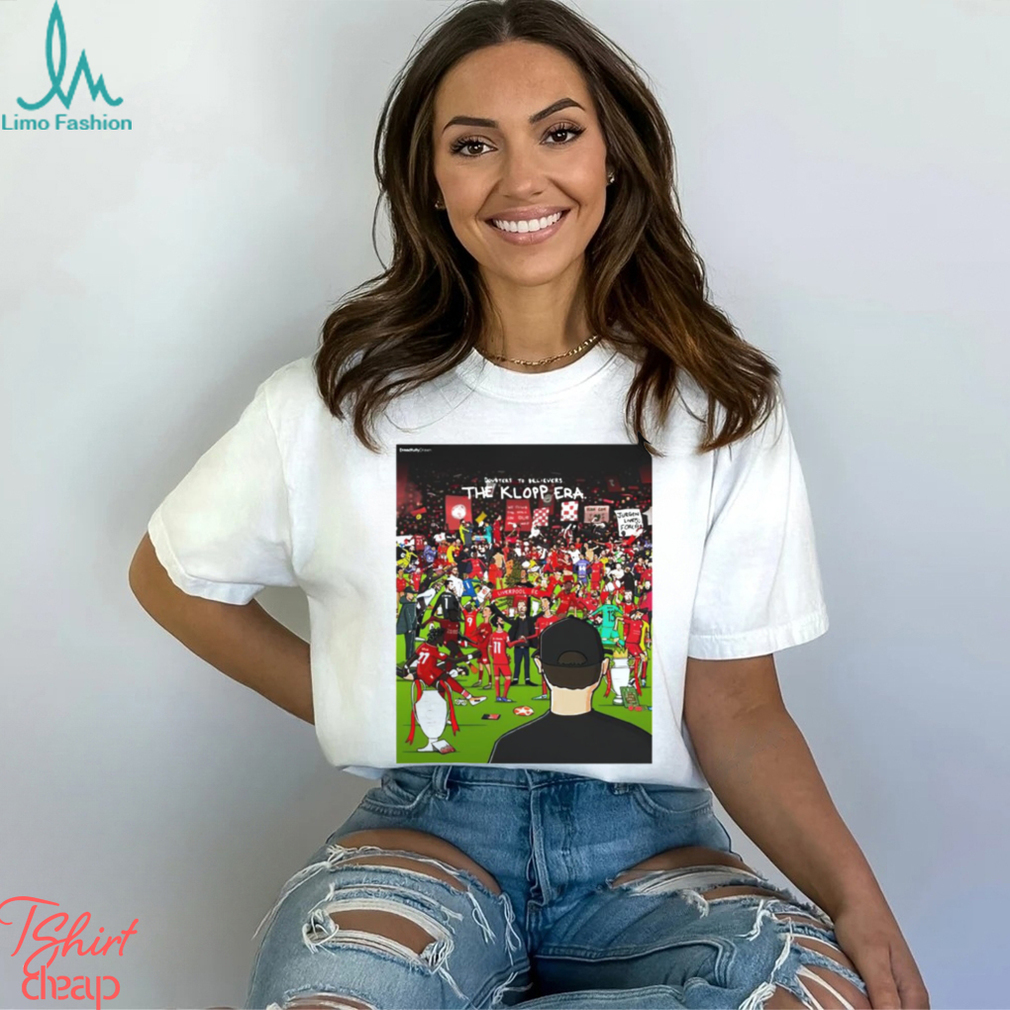 Doubters To Believers The Klopp Era shirt Doubters To Believers The Klopp Era shirt