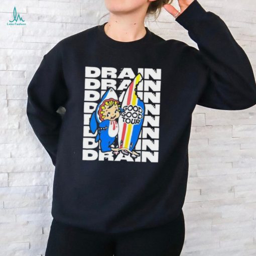 Drain Good Good Tour Shirt