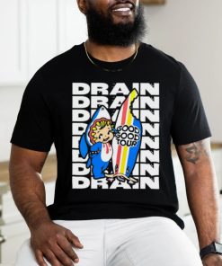 Drain Good Good Tour T Shirt