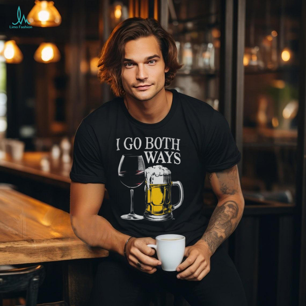 Drinking Alcohol I Go Both Ways Wine Beer T Shirt Drinking Alcohol I Go Both Ways Wine Beer T Shirt