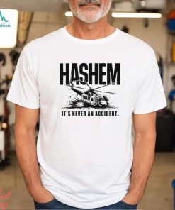 Ebrahim Raisi It's Never An Accident Shirt