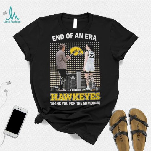 End Of An Era Lisa Bluder & Caitlin Clark Hawkeyes Thank You For The Memories T Shirt