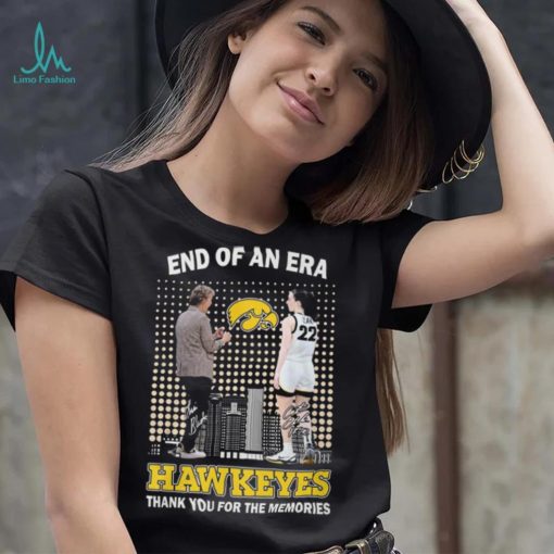 End Of An Era Lisa Bluder & Caitlin Clark Hawkeyes Thank You For The Memories T Shirt