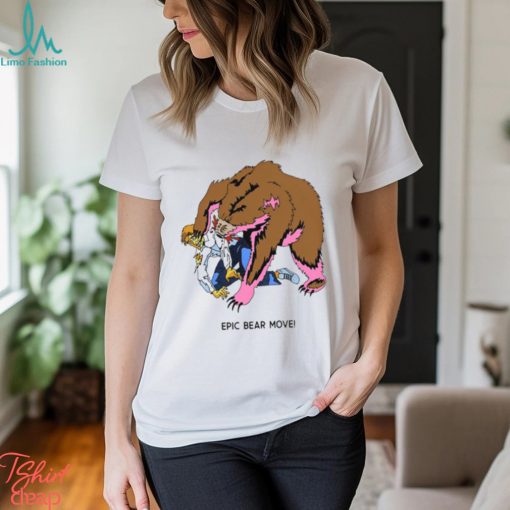 Epic Bear Move Shirt