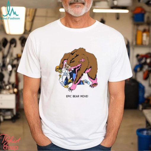 Epic Bear Move Shirt