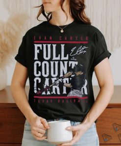 Evan Carter Texas Full Count Carter shirt