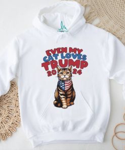 Even My Cat Loves Trump 2024 Shirt