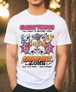 Everything you want is beyond your comfort zone shirt