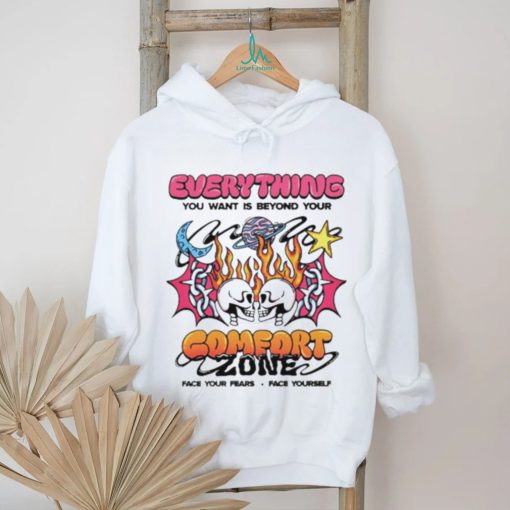 Everything you want is beyond your comfort zone shirt