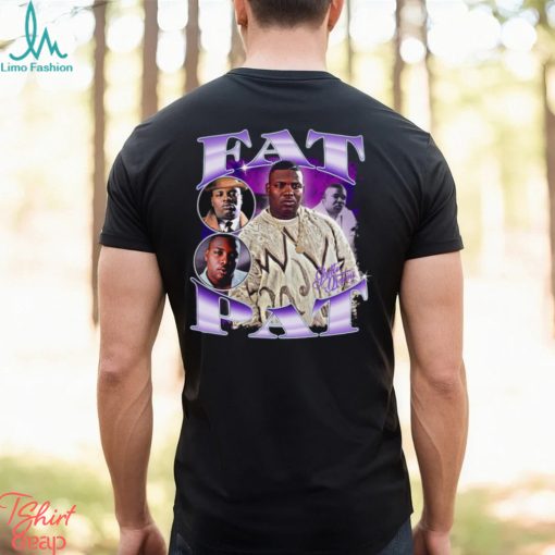 Fat Pat Bootleg T Shirt