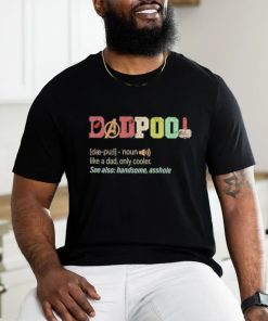 Father’s Day Deadpool Dadpool Like A Dad Only Cooler T Shirt