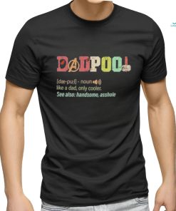 Father’s Day Deadpool Dadpool Like A Dad Only Cooler T Shirt