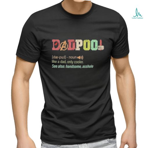 Father’s Day Deadpool Dadpool Like A Dad Only Cooler T Shirt