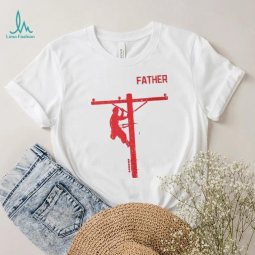 Father’s Day For Electrical Expert Lineman Electrician Daddy T Shirt