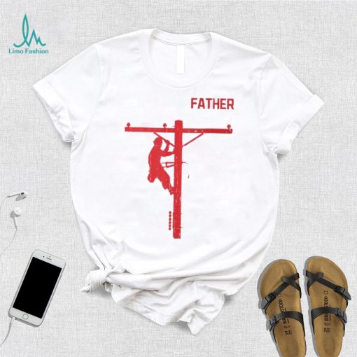 Father’s Day For Electrical Expert Lineman Electrician Daddy T Shirt