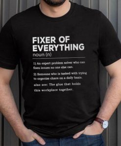 Father's Day For Office Dad Fixer Of Everything T Shirt