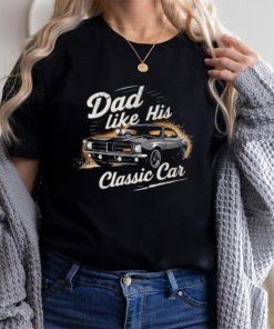 Father’s Day Special Timeless Dad With Classic Car Chram T Shirt