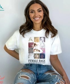 Female Rage The Musical By Taylor Swift Shirt