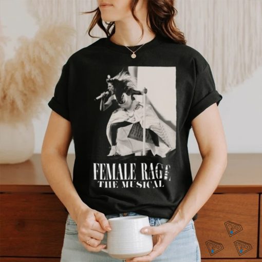 Female Rage The Musical Shirt Taylor Swift Eras Tour TTPD T Shirt