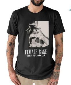 Female Rage The Musical Shirt Taylor Swift Eras Tour TTPD T Shirt