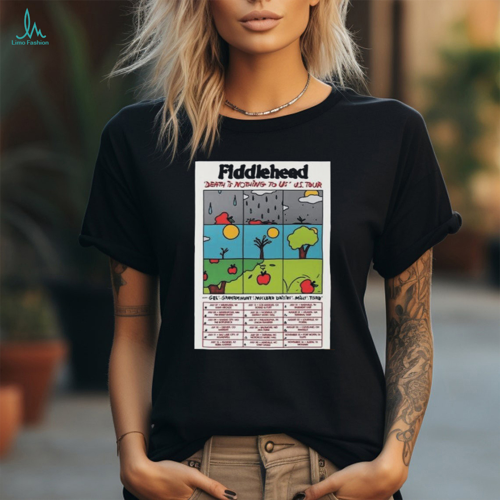Fiddlehead Death Is Nothing To US Tour 2024 Poster Shirt Fiddlehead Death Is Nothing To US Tour 2024 Poster Shirt