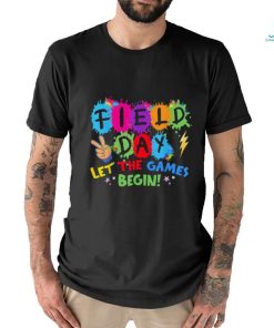 Field day let games start begin teachers kids field day 2024 t shirt