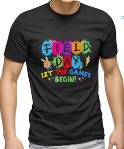 Field day let games start begin teachers kids field day 2024 t shirt