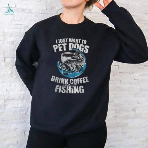 Fishing Pet Dog Drink Coffee Fish Hunting Fisherman Women T shirt