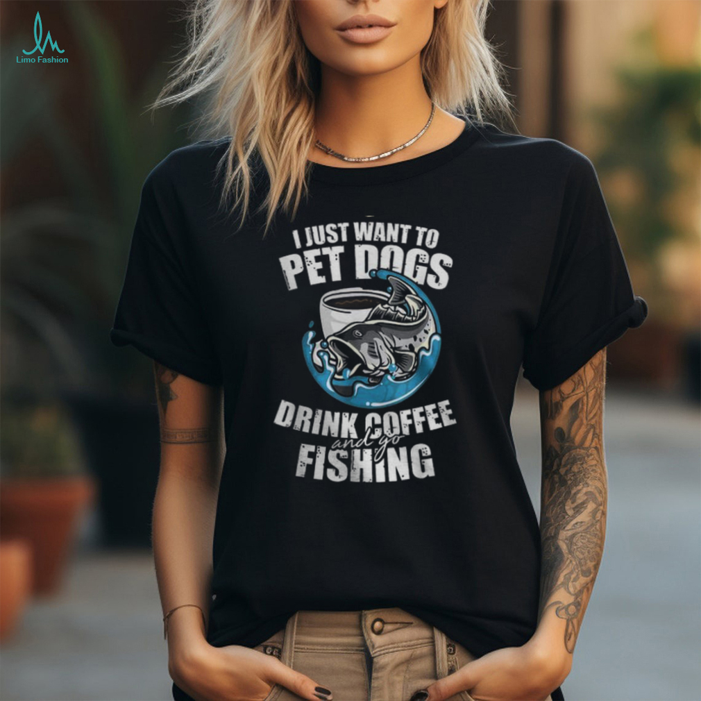Fishing Pet Dog Drink Coffee Fish Hunting Fisherman Women T shirt Fishing Pet Dog Drink Coffee Fish Hunting Fisherman Women T shirt