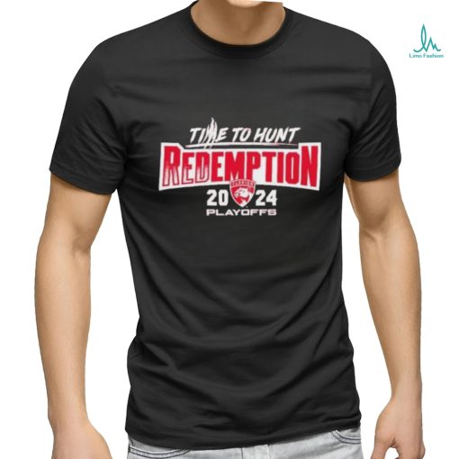 Florida Panthers 2024 Time To Hunt Redemption 2024 Playoffs Shirt