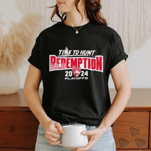 Florida Panthers 2024 Time To Hunt Redemption 2024 Playoffs Shirt