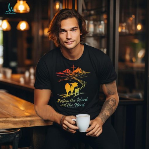 Follow The Word Not The Herd Romans 12 2 Vintage on Men’s T Shirt