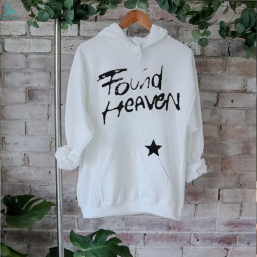 Found Heaven T Shirt