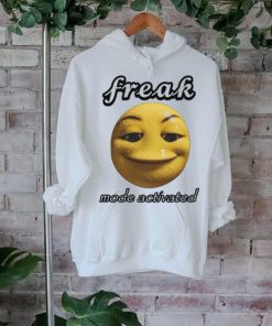 Freak Mode Activated Shirt