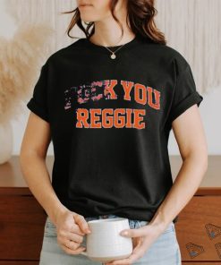Fuck You Reggie 2024 Shirt