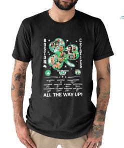 Funny Boston Celtics The Greatest NBA Team All The Way Up Signatures Shirt