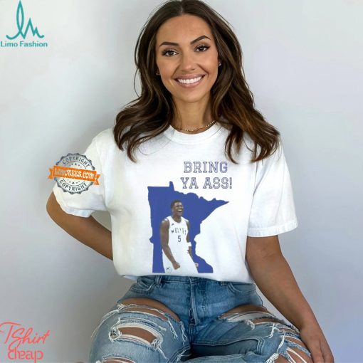 Funny Bring Ya Ass Shirt