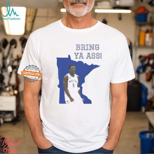 Funny Bring Ya Ass Shirt