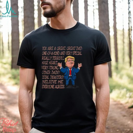 Funny Great Dad Donald Trump Fathers Day T Shirt